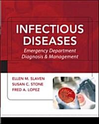 Infectious Diseases: Emergency Department Diagnosis & Management (Paperback)