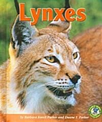 Lynxes (Library Binding)