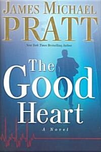 The Good Heart (Hardcover)