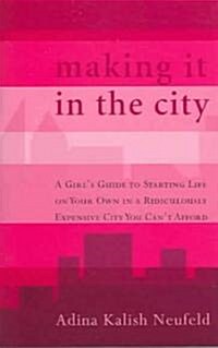 Making It In The City (Paperback)