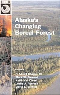 Alaskas Changing Boreal Forest (Hardcover)