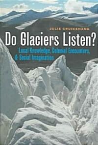 Do Glaciers Listen? (Paperback)