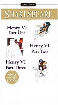 Henry VI (Parts I, II and III) (Mass Market Paperback, Revised)