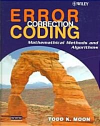 Error Correction Coding: Mathematical Methods and Algorithms (Hardcover)