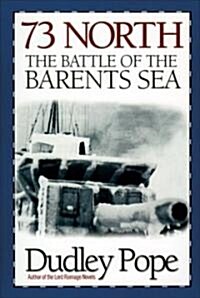 73 North: The Battle of the Barents Sea (Paperback)