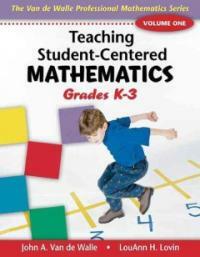 Teaching student-centered mathematics : Grades K-3