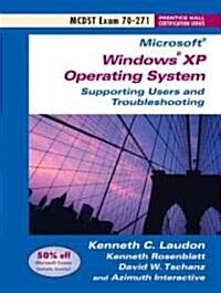 Supporting Users and Troubleshooting a Microsoft Windosw XP Operating System (Paperback)