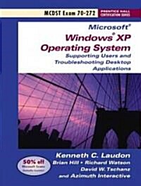 MCDST Exam 70-272: Supporting Users and Troubleshooting Desktop Applications on a Microsoft Windows XP Operating System (Paperback)