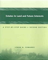 Estates In Land And Future Interests (Paperback, 2nd)