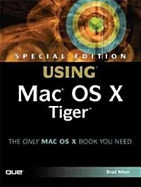 Special Edition Using Mac OS X Tiger (Paperback, Special)