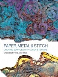 Paper, Metal and Stitch (Paperback)