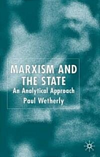 Marxism and the State : An Analytical Approach (Hardcover)