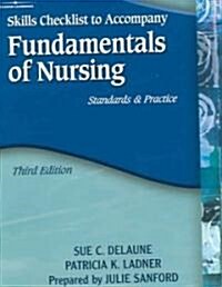 Skills Checklist To Accompany Fundamentals Of Nursing (Paperback, 3rd)