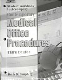 Student Workbook for Humphreys Contemporary Medical Office Procedures, 3rd (Paperback, 3, Revised)