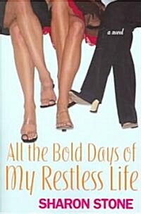 All The Bold Days Of My Restless Life (Paperback)