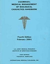 Usamriids Medical Management Of Biological Casualties Handbook (Paperback, 4th)