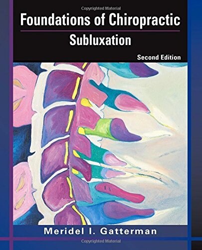 Foundations of Chiropractic: Subluxation (Hardcover, 2, Revised)