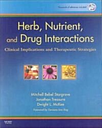 Herb, Nutrient, and Drug Interactions: Clinical Implications and Therapeutic Strategies (Paperback, Revised)