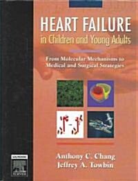 Heart Failure In Children And Young Adults (Hardcover)