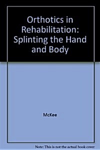 Orthotics In Rehabilitation (Paperback, 2nd)