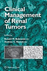 Clinical Management of Renal Tumors (Hardcover)