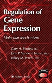 Regulation of Gene Expression (Hardcover, 2007)