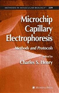 Microchip Capillary Electrophoresis: Methods and Protocols (Hardcover)