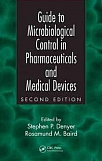 Guide to Microbiological Control in Pharmaceuticals and Medical Devices (Hardcover, 2 ed)