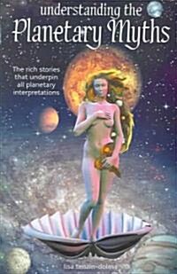Understanding the Planetary Myths (Paperback)