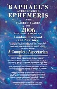 Raphaels Astronomical Ephemeris of the Planets Places for 2006 (Paperback, New ed)