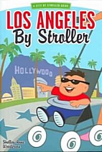 Los Angeles By Stroller (Paperback)