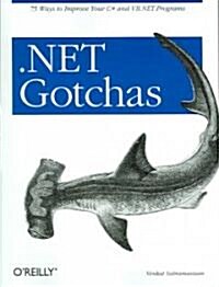 .Net Gotchas: 75 Ways to Improve Your C# and VB.NET Programs (Paperback)