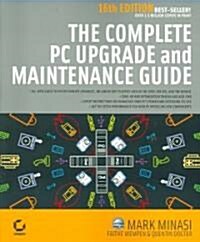 The Complete PC Upgrade & Maintenance Guide (Paperback, 16th)