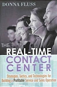 The Real-Time Contact Center (Hardcover)