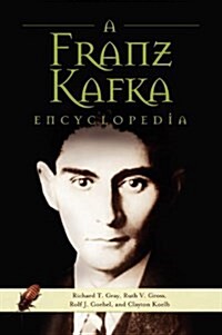 A Franz Kafka Encyclopedia (Hardcover)