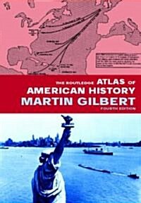 The Routledge Atlas Of American History (Paperback, 5th)