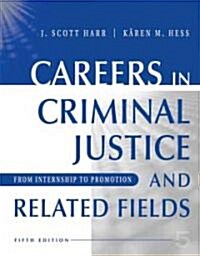 Careers In Criminal Justice And Related Fields (Paperback, 5th)
