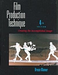 Film Production Technique (Paperback, 4th)