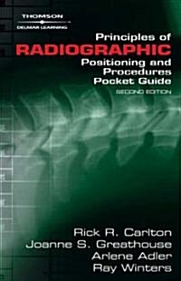 Thomson Delmar Learnings Principles Of Radiographic  Positioning and Procedures Pocket Guide (Paperback, 2nd, Spiral)