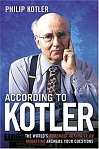 [중고] According to Kotler: The Worlds Foremost Authority on Marketing Answers Your Questions (Paperback)