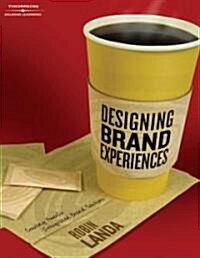 [중고] Designing Brand Experience: Creating Powerful Integrated Brand Solutions (Paperback)