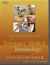 An Illustrated Guide To Veterinary Medical Terminology (Paperback, CD-ROM, 2nd)