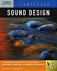 Exploring Sound Design For Interactive Media (Paperback, CD-ROM)
