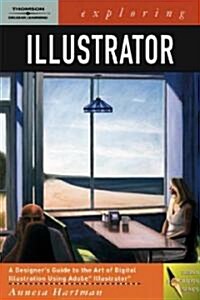 Exploring Illustrator CS2 (Paperback, CD-ROM)