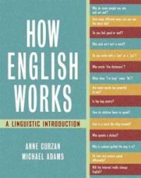 How English works : a linguistic introduction