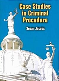 Case Studies in Criminal Procedure (Paperback)