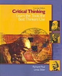 Critical Thinking: Learn the Tools the Best Thinkers Use, Concise Edition (Paperback)