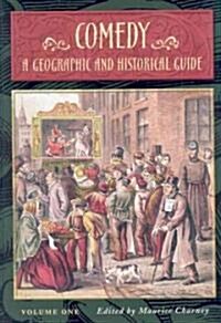 Comedy: A Geographic and Historical Guide [2 Volumes] (Hardcover)