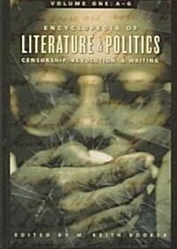 Encyclopedia of Literature and Politics [3 Volumes]: Censorship, Revolution, and Writing, A-Z (Hardcover)