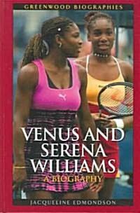 Venus and Serena Williams: A Biography (Hardcover)